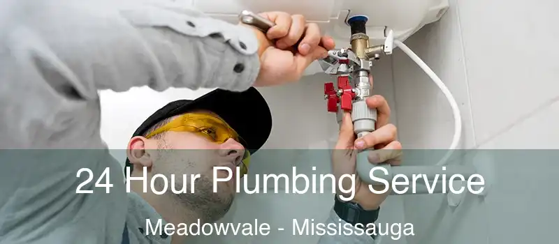 24 Hour Plumbing Service Meadowvale - Mississauga